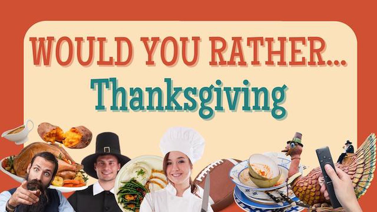 Would You Rather: Thanksgiving Edition image number null